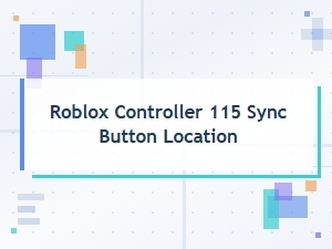 Where Is the Sync Button on Roblox Controller 115?